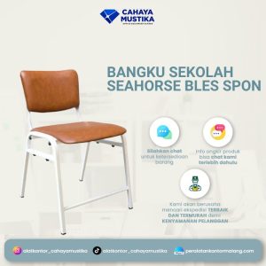 Bangku Sekolah Seahorse Bless Spon